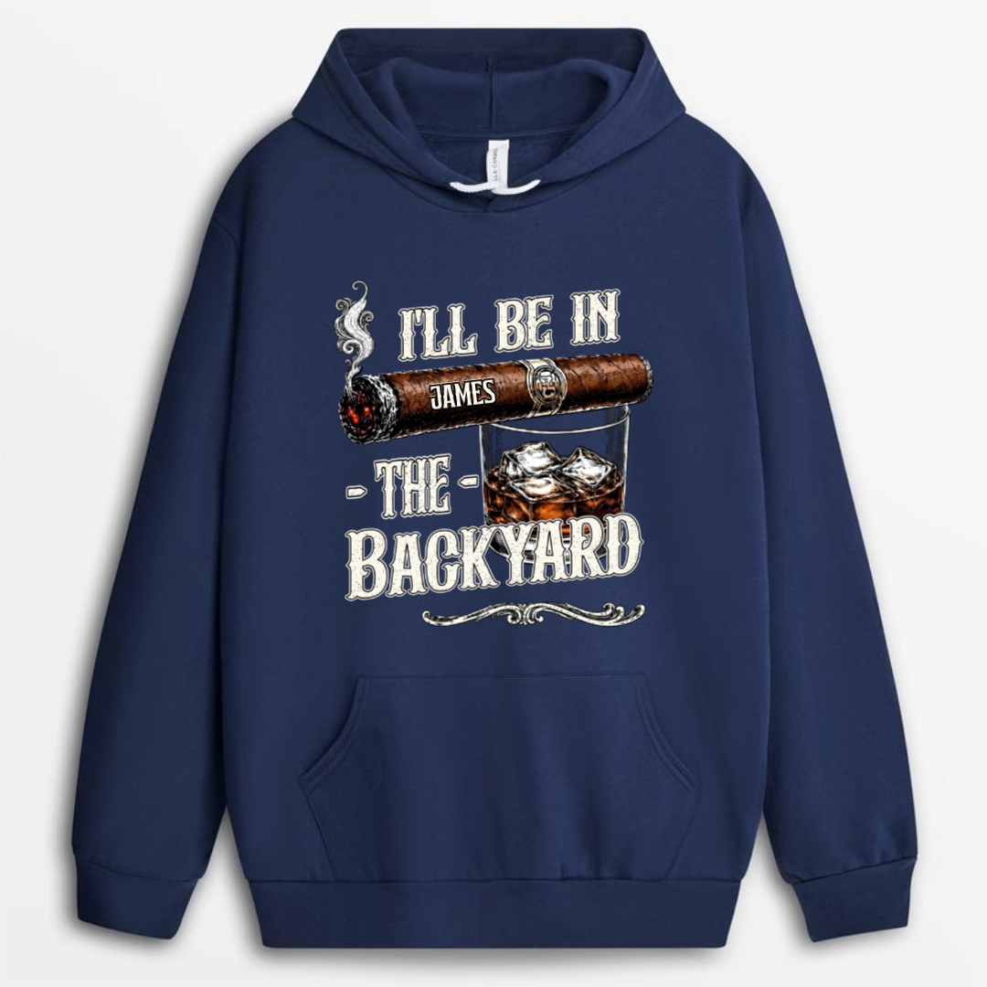 I_ll_Be_In_The_Backyard_Personalised_Gift_T Shirt_For_Dad_Grandad_Cigar_Lover_2