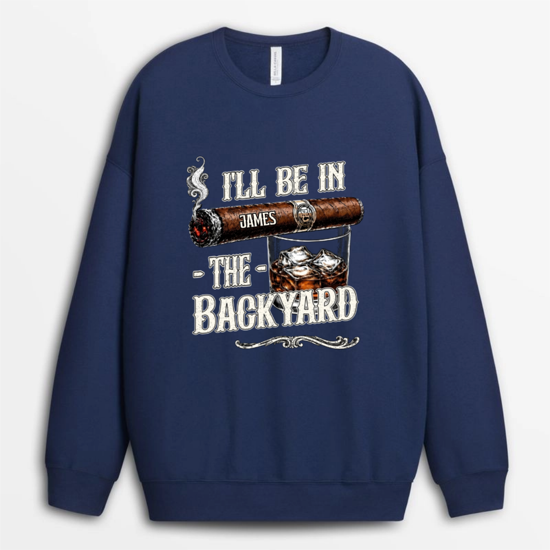 I_ll_Be_In_The_Backyard_Personalised_Gift_T Shirt_For_Dad_Grandad_Cigar_Lover_1
